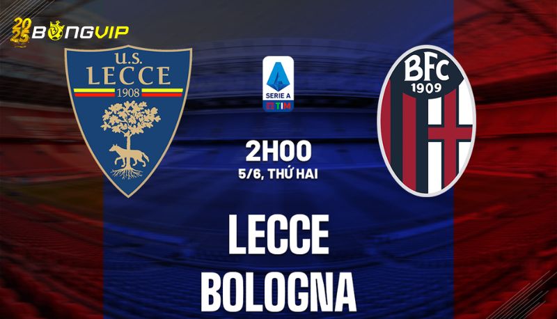 Soi kèo Lecce vs Bologna Soi kèo Lecce vs Bologna
