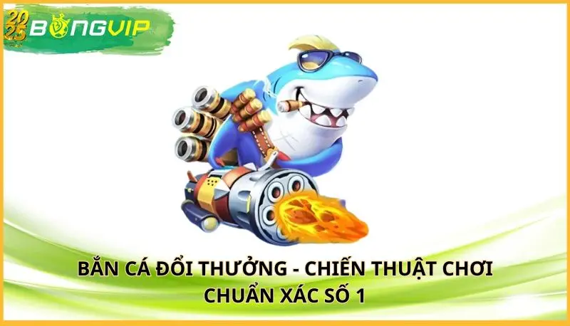bắn cá đổi thưởng