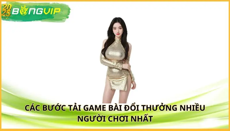 tải game bài đổi thưởng nhiều người chơi nhất