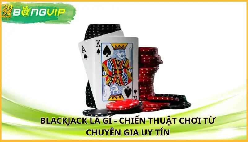 blackjack là gì