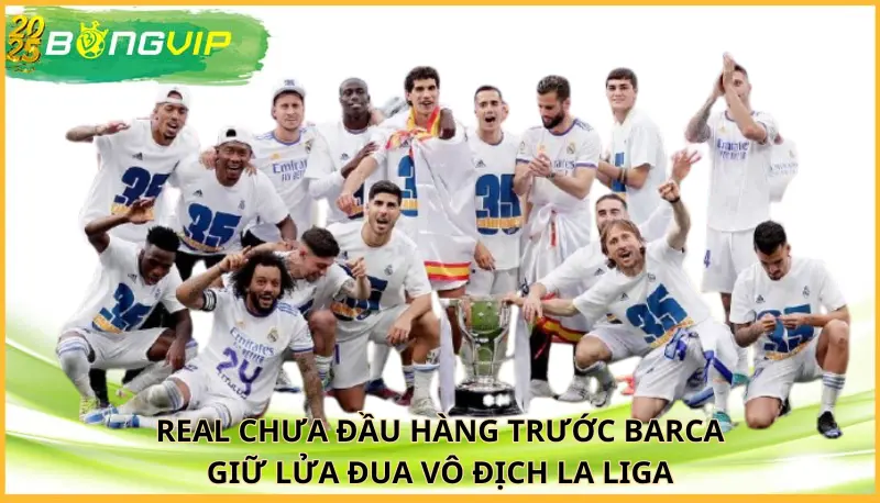 Real chưa đầu hàng trước Barca