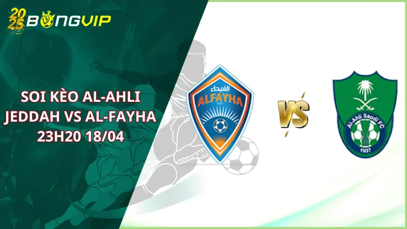 soi kèo Al-Ahli Jeddah vs Al-Fayha