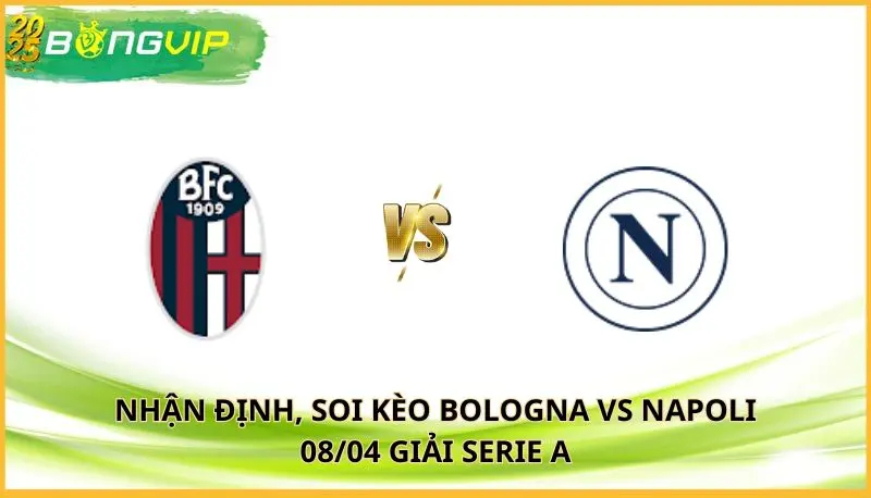 soi kèo Bologna vs Napoli