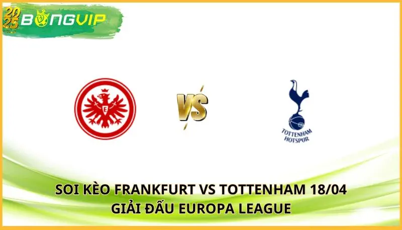 soi kèo Frankfurt vs Tottenham