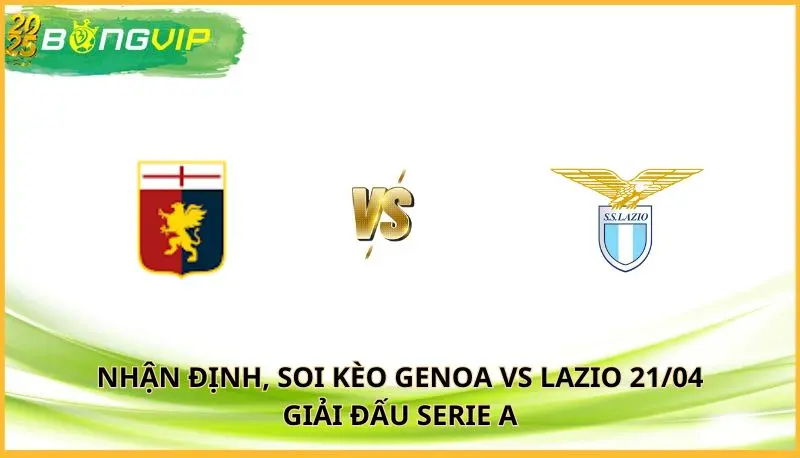 soi kèo Genoa vs Lazio