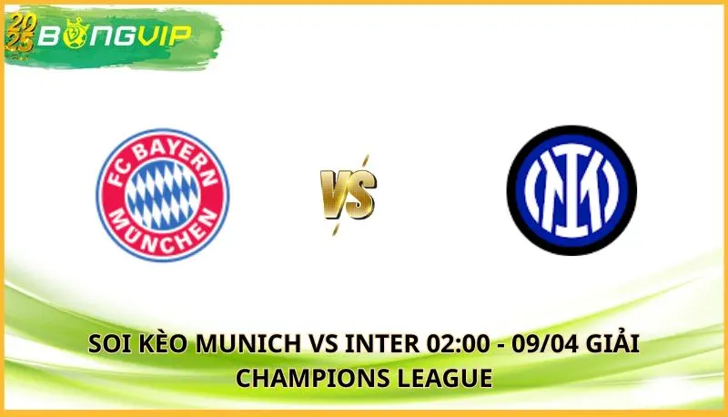 soi kèo Munich vs Inter