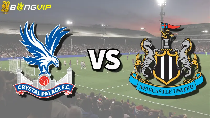 soi kèo Newcastle vs Crystal Palace Dự đoán kèo nhà cái - soi kèo Newcastle vs Crystal Palace