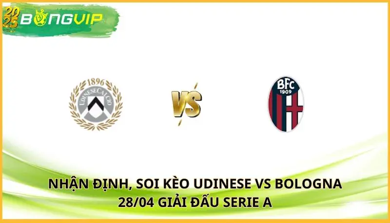 soi kèo Udinese vs Bologna