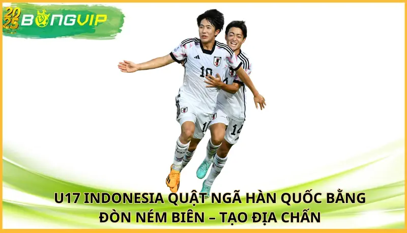 U17 Indonesia quật ngã Hàn Quốc bằng đòn ném biên