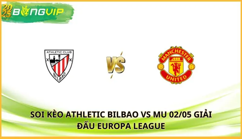 soi kèo Athletic bilbao vs MU
