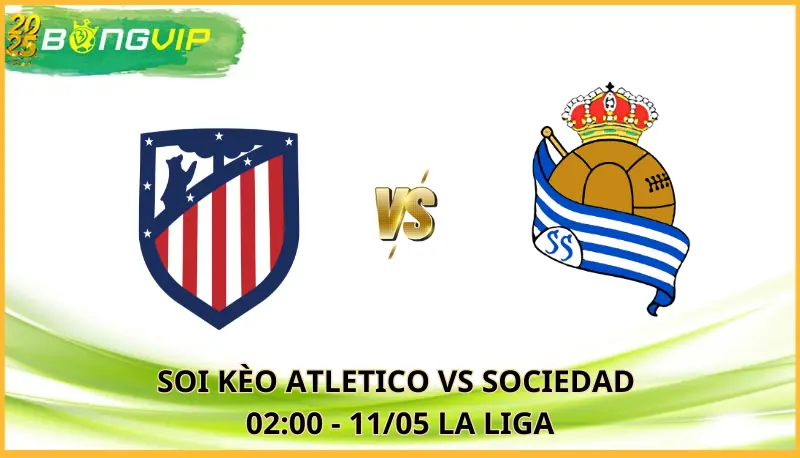 soi kèo Atletico vs Sociedad
